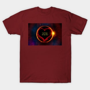 Total Eclipse Of My Heart T-Shirt